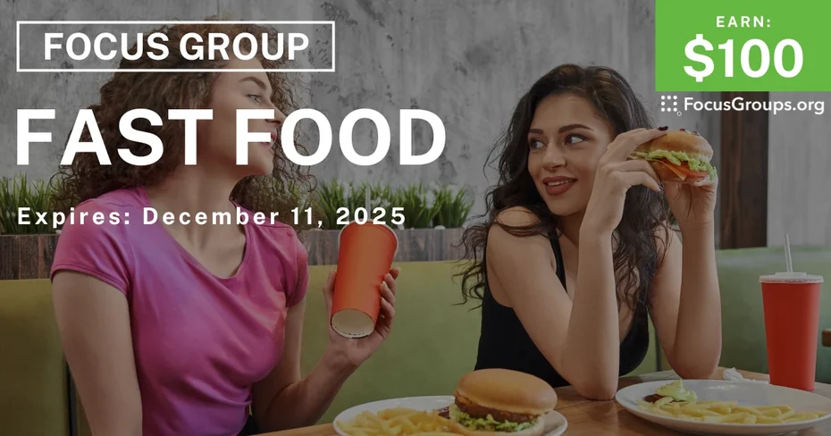 Focus Group on Fast Food - $100 - $100 - 11/28/2025