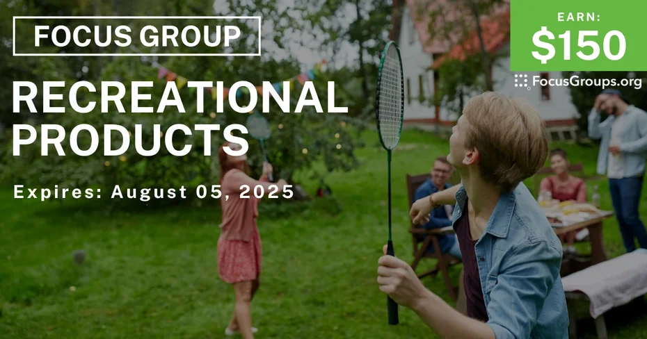 Focus Group in Detroit on Recreational Products - $150