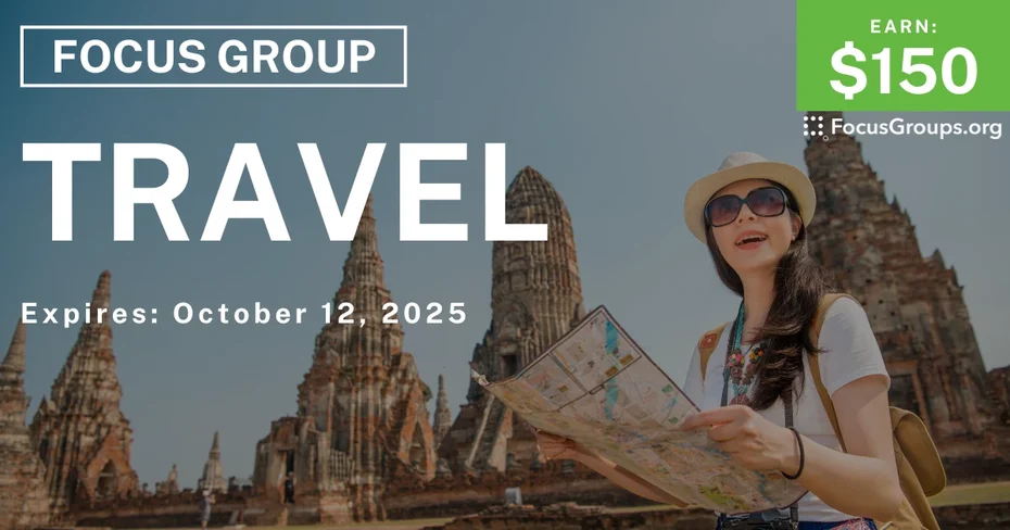 Focus Group on Travel - $150