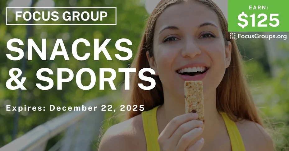 Focus Group on Snacks & Sports - $125 - $125 - 12/10/2025