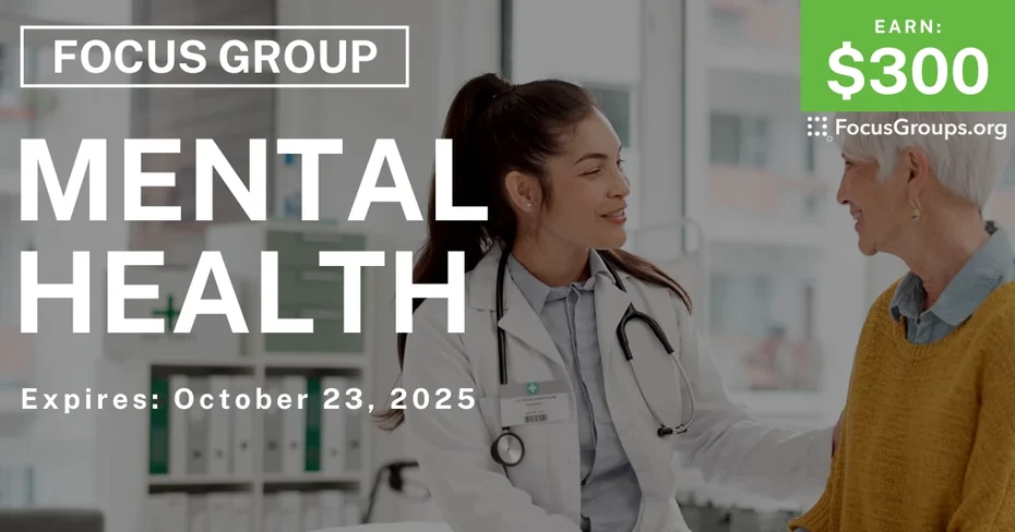 Focus Group on Mental Health - $300 - $300 - 10/16/2025