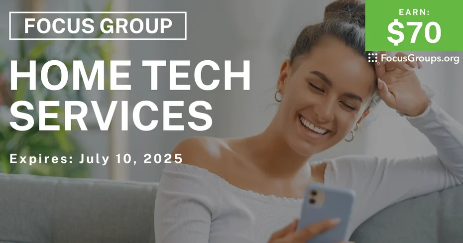 Focus Group on Home Tech Services