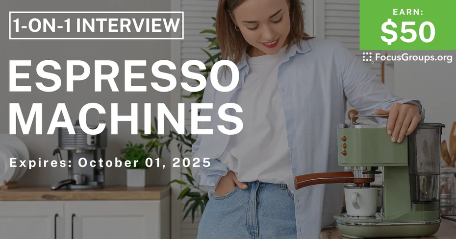 Research Study on Espresso Machines - $50
