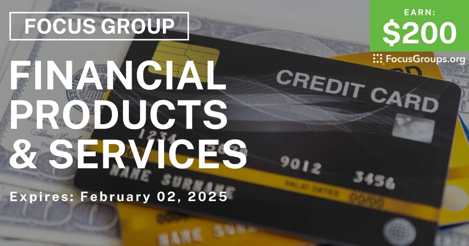 Focus Group on Financial Products & Services