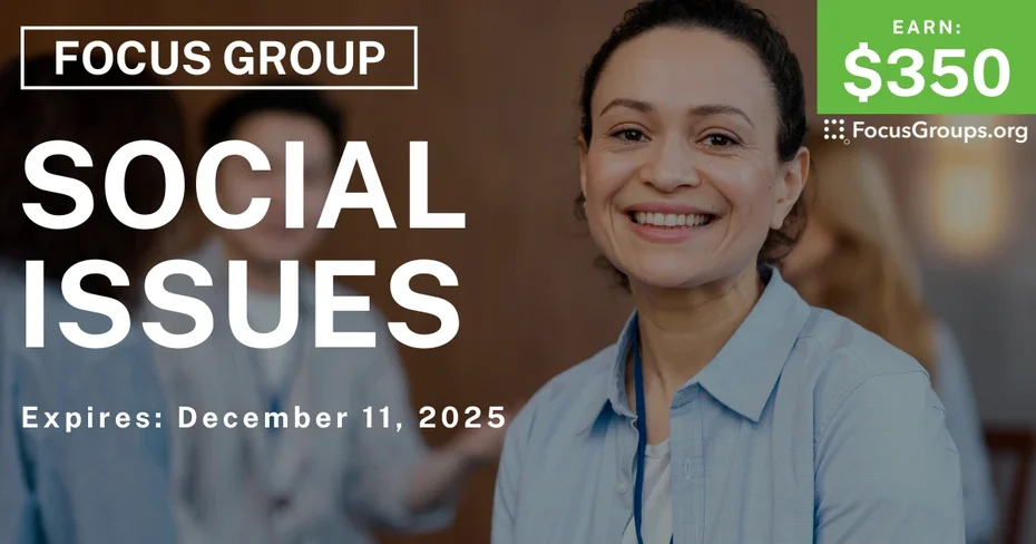 Focus Group in Seattle on Social Issues - $350 - $350 - 11/18/2025