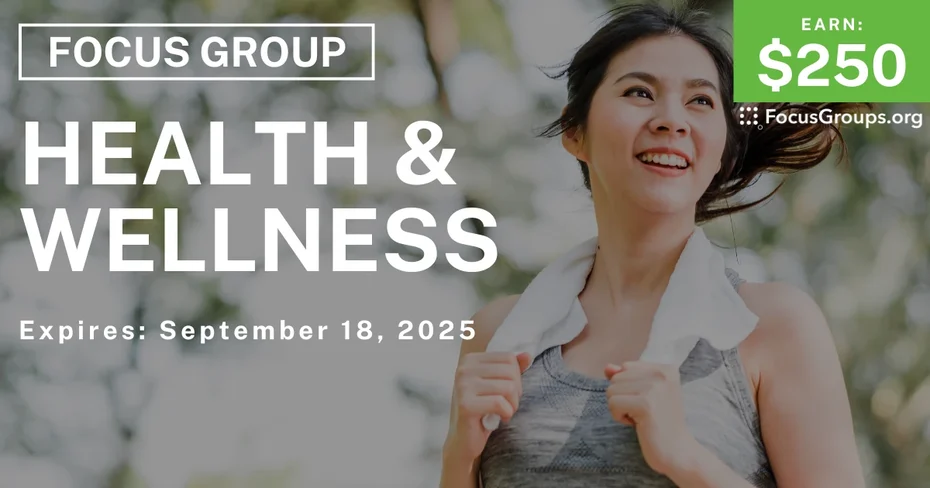 Focus Group in Denver & Chicago on Health & Wellness - $250