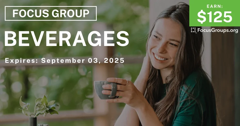 Focus Group in Chicago on Beverages - $125