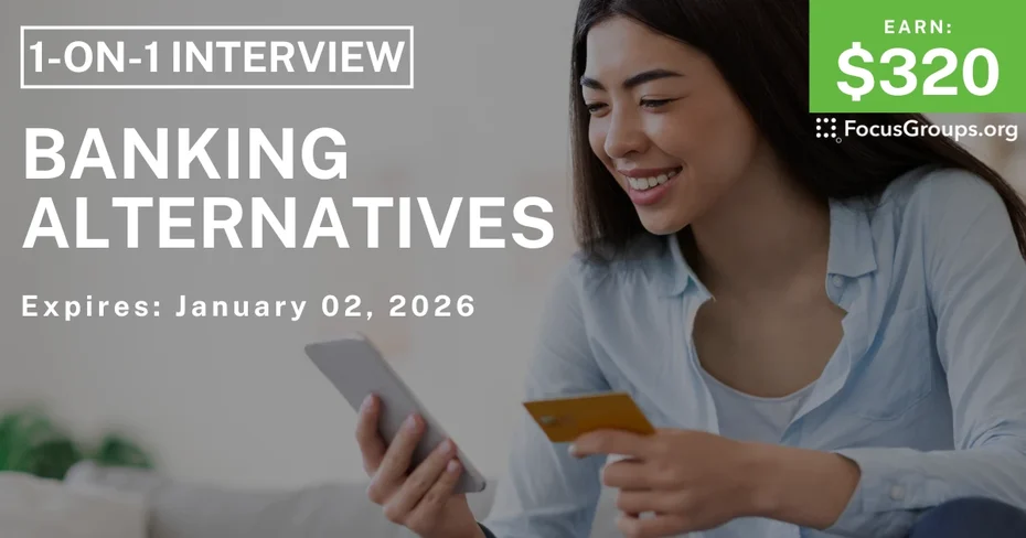 Research Study on Banking Alternatives - $320 - $320 - 12/29/2025