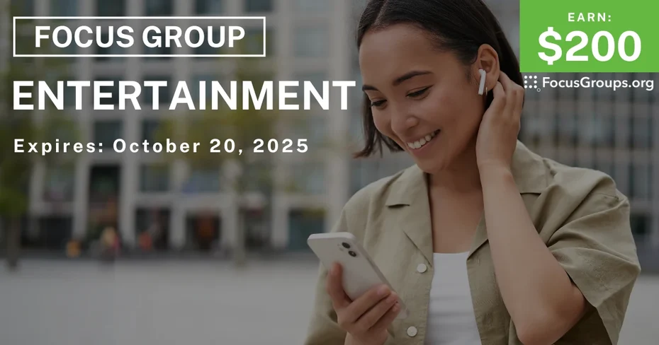 Graphic promoting Focus Group in Irvine on Entertainment, $200 payout, happening October 21, 2025