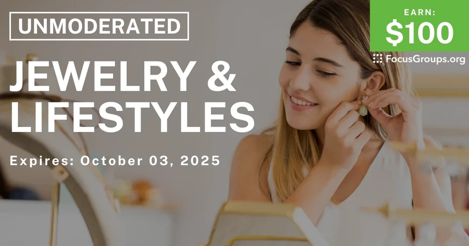 Research Study on Jewelry & Lifestyles - $100