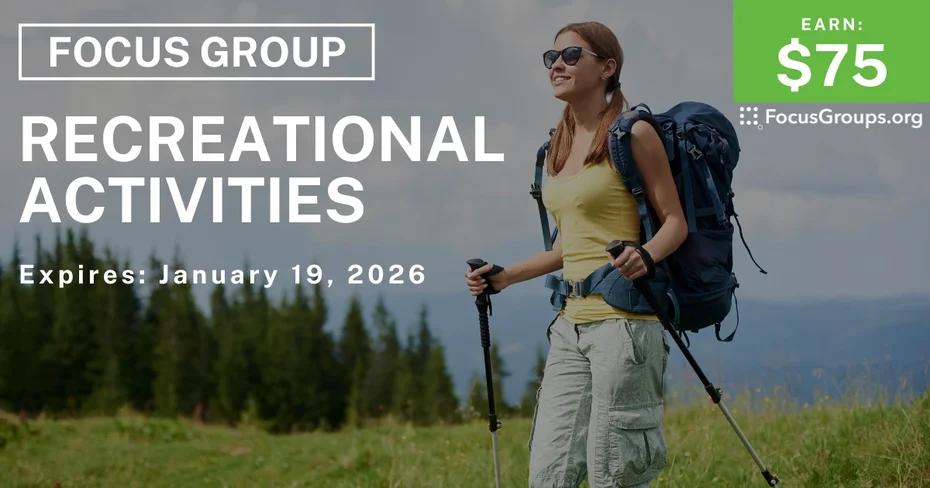 Focus Group on Recreational Activities - $75 - $75 - 01/13/2026