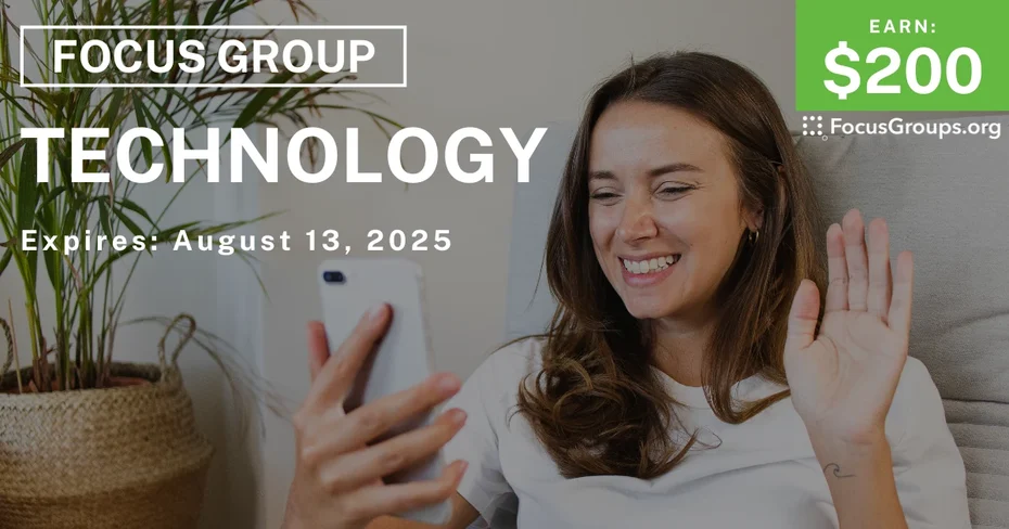 Focus Group on Technology - $200