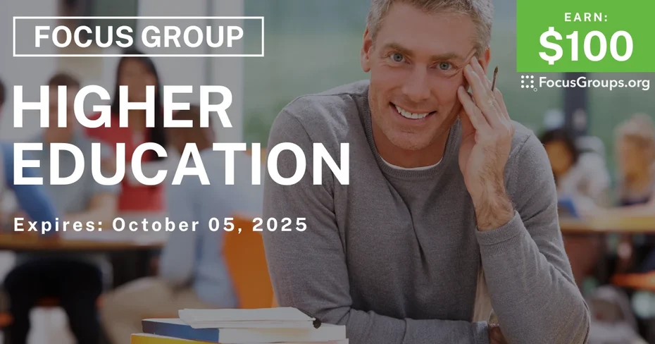 Focus Group on Higher Education - $100