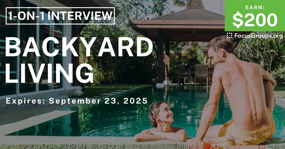 Research Study on Backyard Living - $200