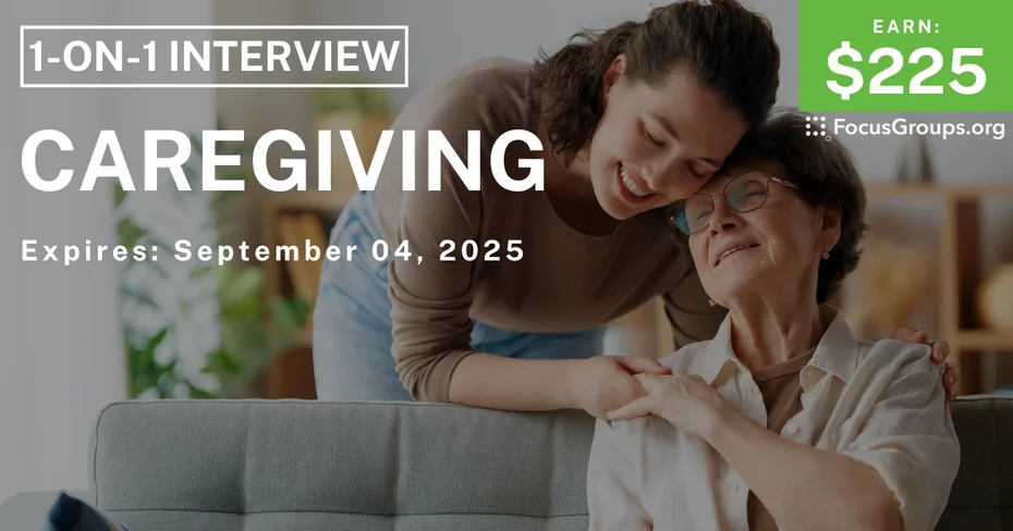 Research Study on Caregiving - $225