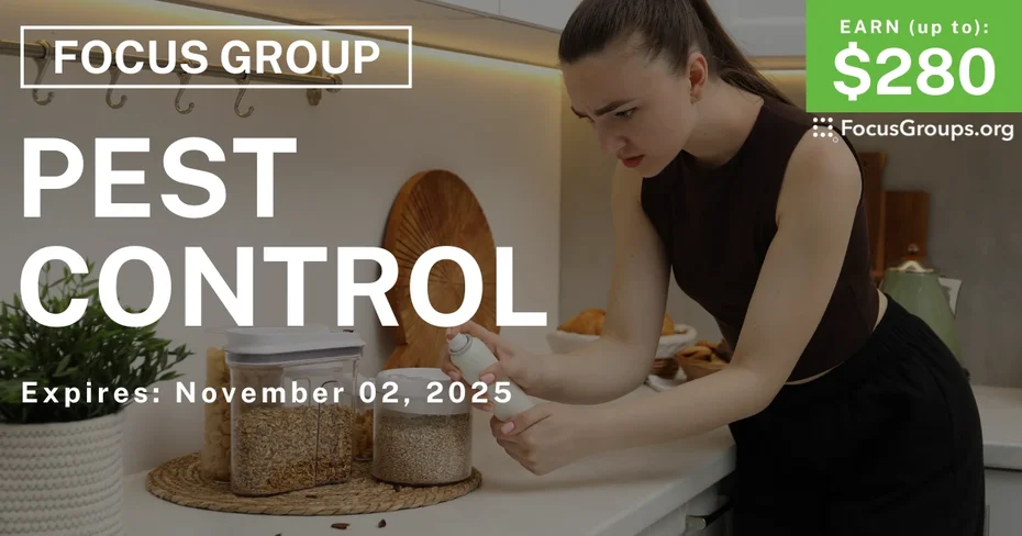 Focus Group in Cincinnati on Pest Control - up to $280 - up to $280 - 10/20/2025