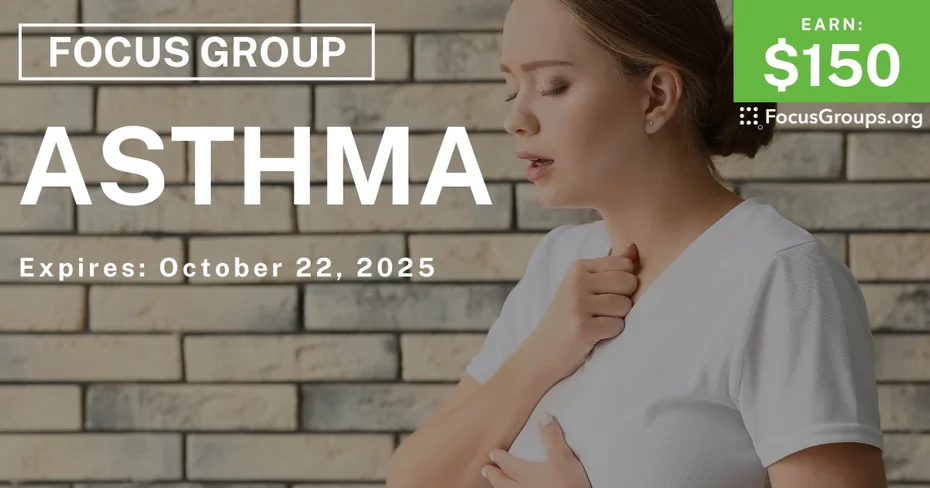 Focus Group on Asthma - $150