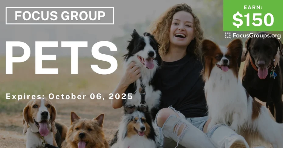 Focus Group on Pets - $150