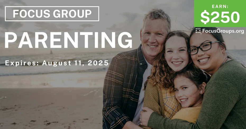 Focus Group on Parenting - $250