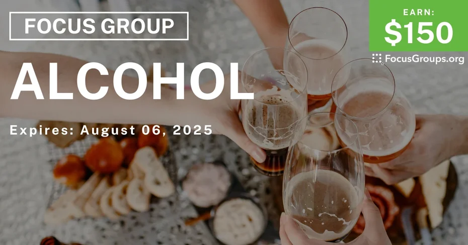 Focus Group in Miami on Alcohol - $150
