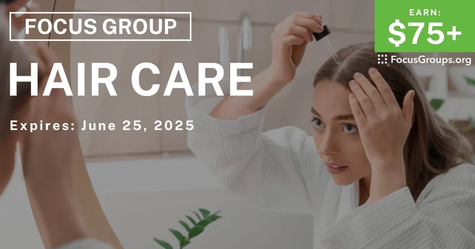 Focus Group for Women on Hair Care