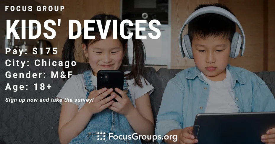 Focus Group for Parents & Kids on Kids' Devices in Chicago