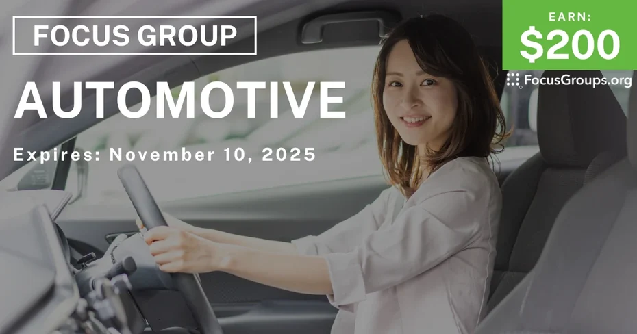 Focus Group in Irvine on Automotive - $200 - $200 - 10/29/2025