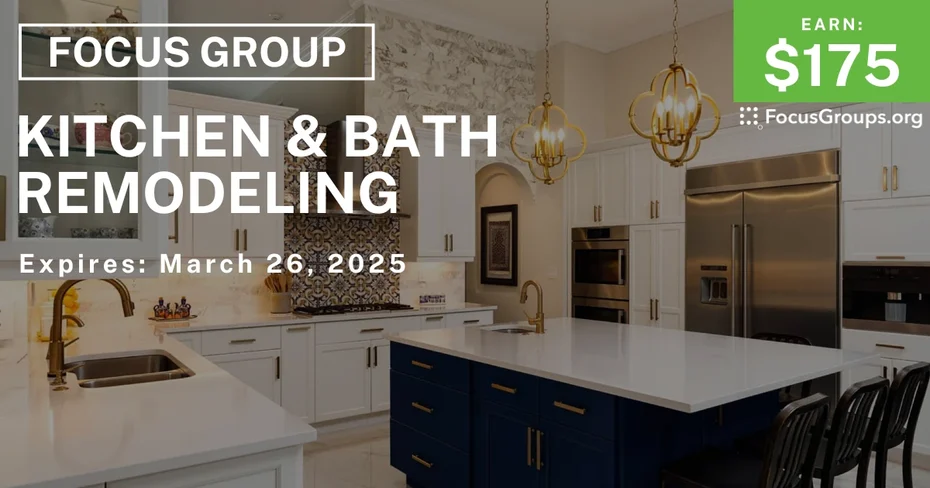 Focus Group on Kitchen & Bath Remodeling