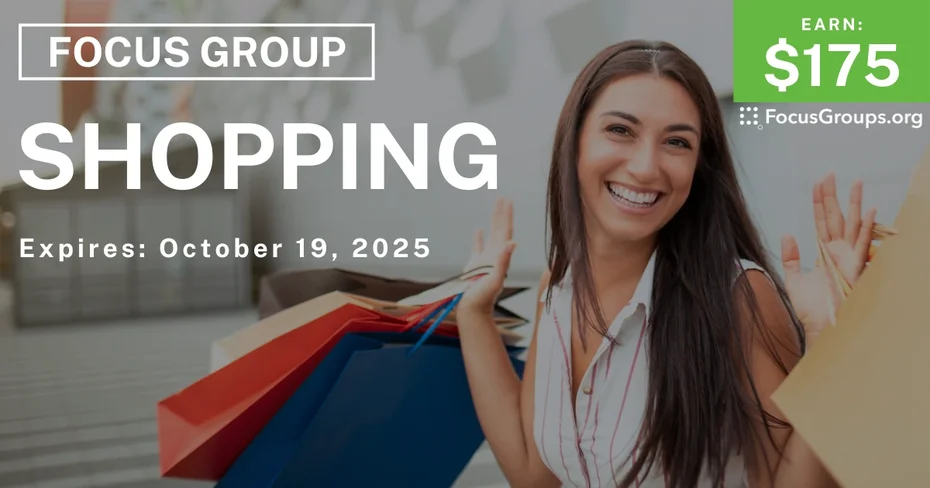 Focus Group on Shopping - $175
