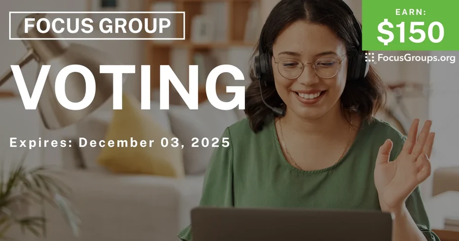 Focus Group for Hispanic Women on Voting - $150 - $150 - 11/26/2025