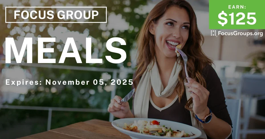 Focus Group in Atlanta on Meals - $125 - $125 - 10/24/2025