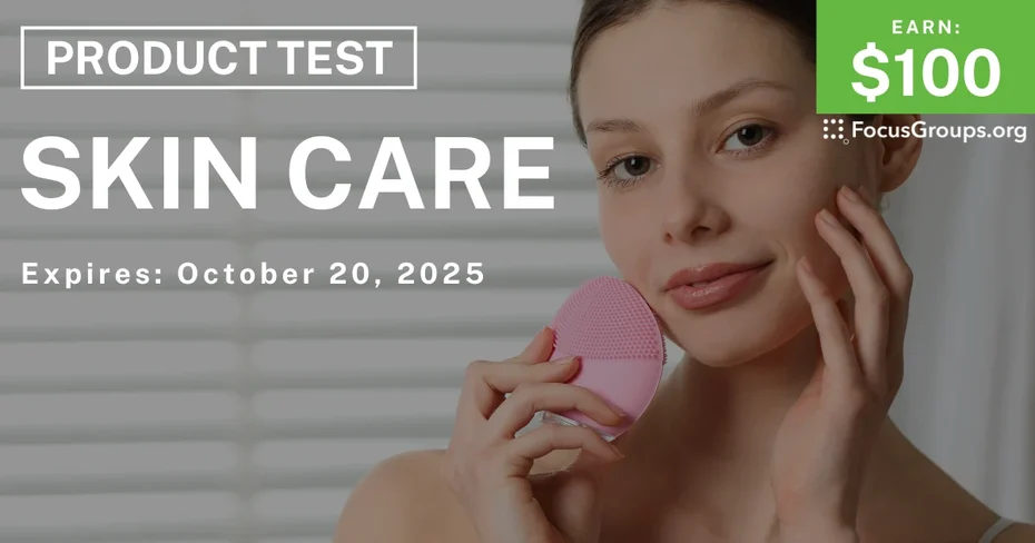Graphic promoting Product Test on Skin Care, $100 payout, happening October 20, 2025