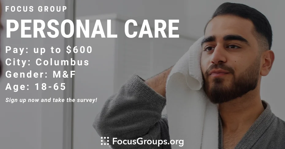 Focus Group on Personal Care in Columbus - up to $600 - 11/06/2023