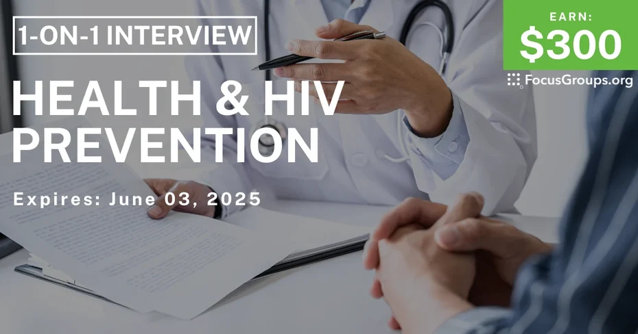 Research Study for Men on Health & HIV Prevention - $300 - 05/22/2025