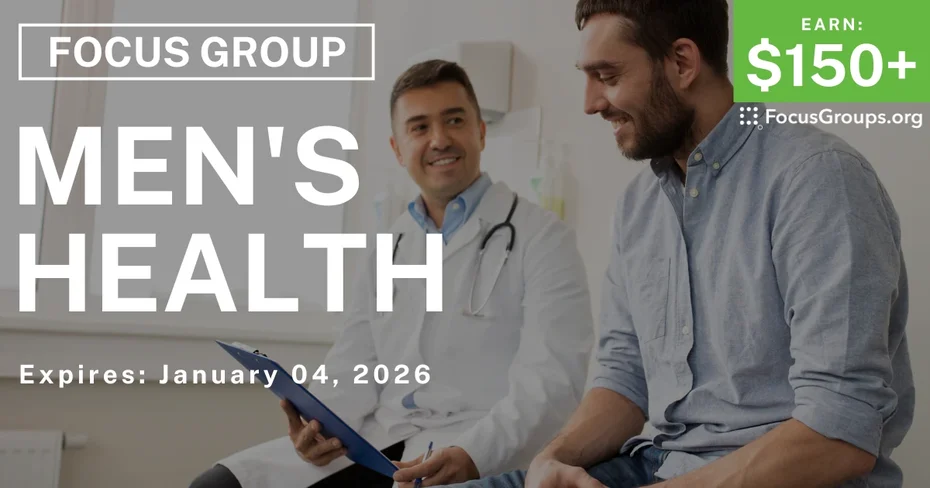 Focus Group on Men's Health - $150+ - $150-$225 - 12/24/2025