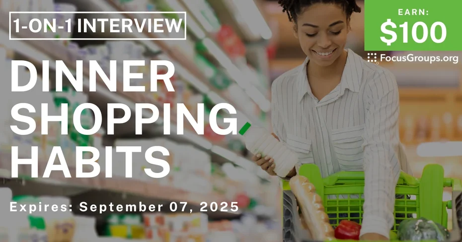 Research Study in Minneapolis on Dinner Shopping Habits - $100