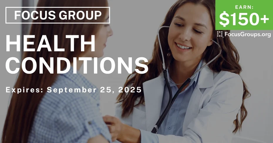 Focus Group in NYC on Health Conditions - $150+