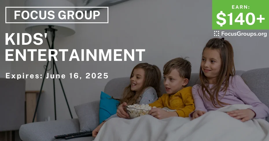 Focus Group for Parents on Kids' Entertainment