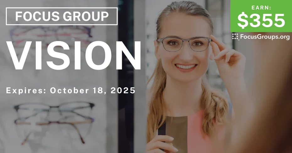 Focus Group on Vision - $355