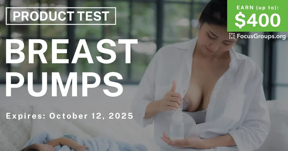Product Test for New Moms on Breast Pumps - up to $400
