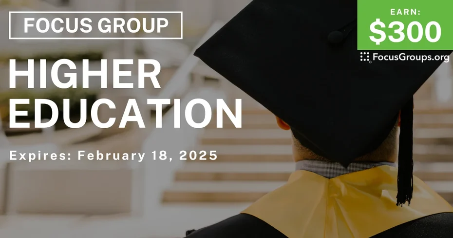 Focus Group for College Graduates on Higher Education