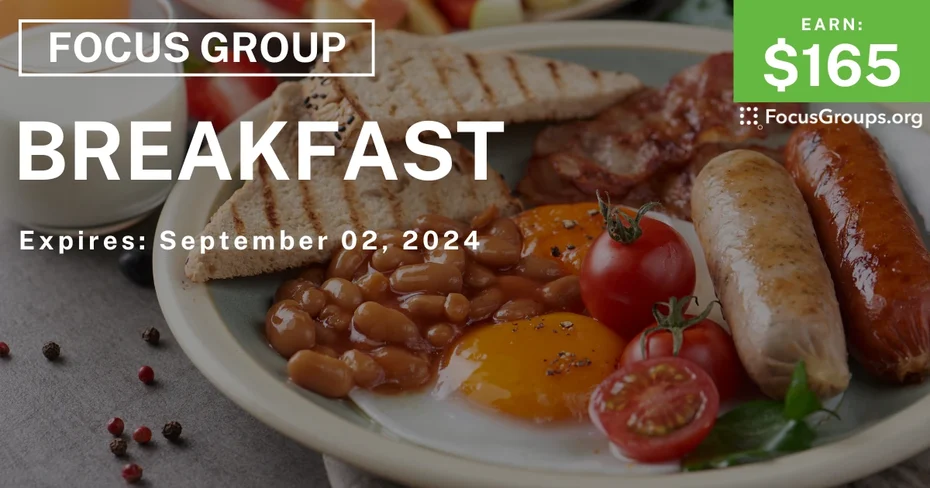 Focus Group in Chicago on Breakfast - $165 - 08/26/2024