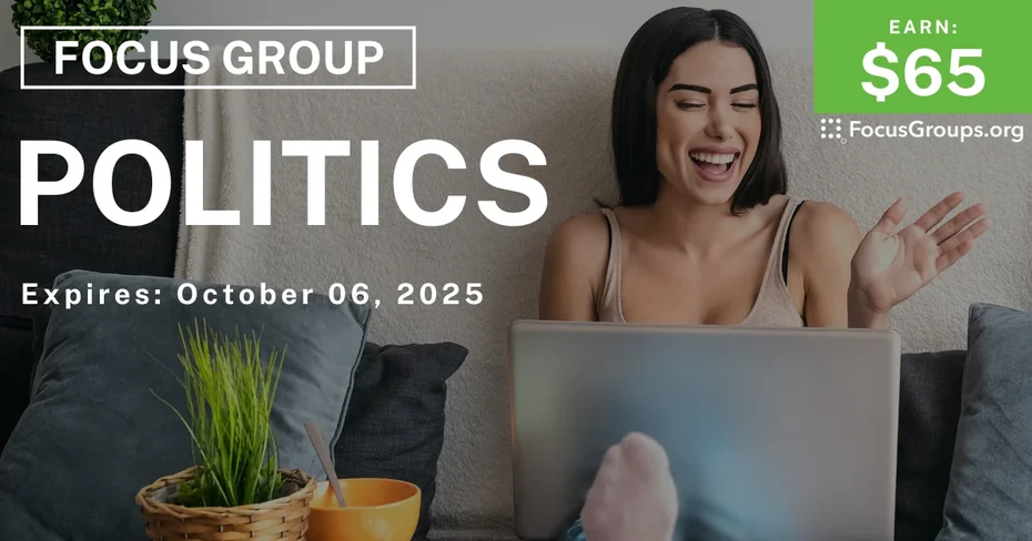 Graphic promoting Focus Group in NYC on Politics, $65 payout, happening October 07, 2025
