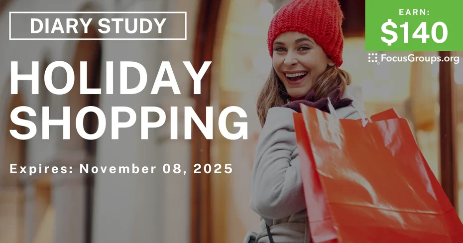 Research Study on Holiday Shopping - $140 - $140 - 11/07/2025