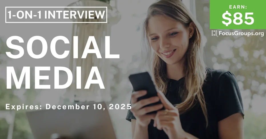 Research Study on Social Media - $85 - $85 - 11/25/2025