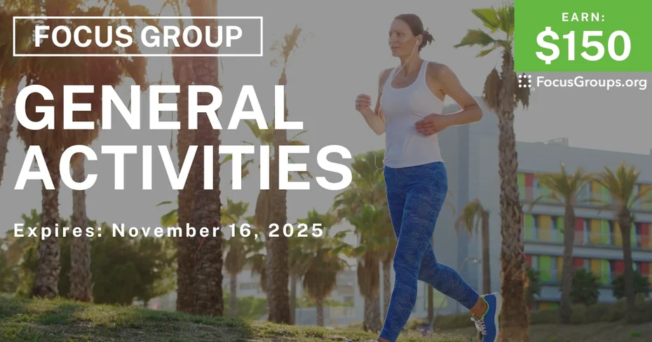 Focus Group on General Activities - $150 - $150 - 10/29/2025