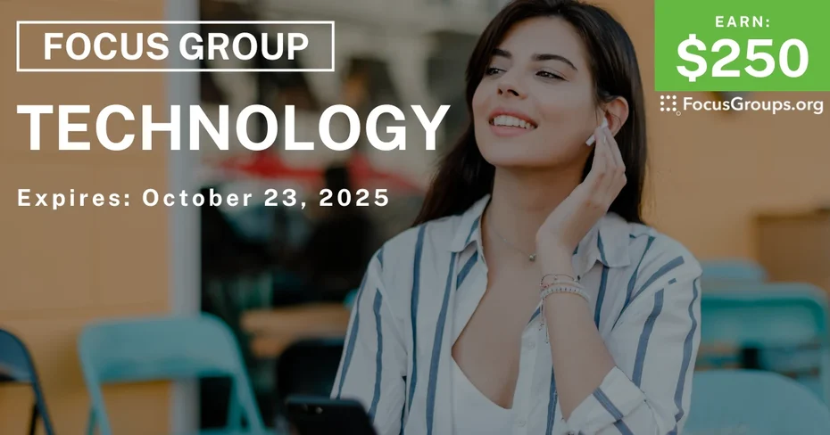 Graphic promoting Focus Group in Seattle on Technology, $250 payout, happening October 24, 2025