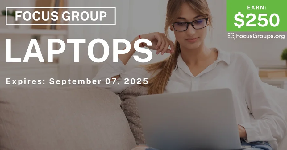 Focus Group in SF on Laptops - $250