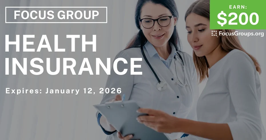 Focus Group in Tucson on Health Insurance - $200 - $200 - 12/12/2025