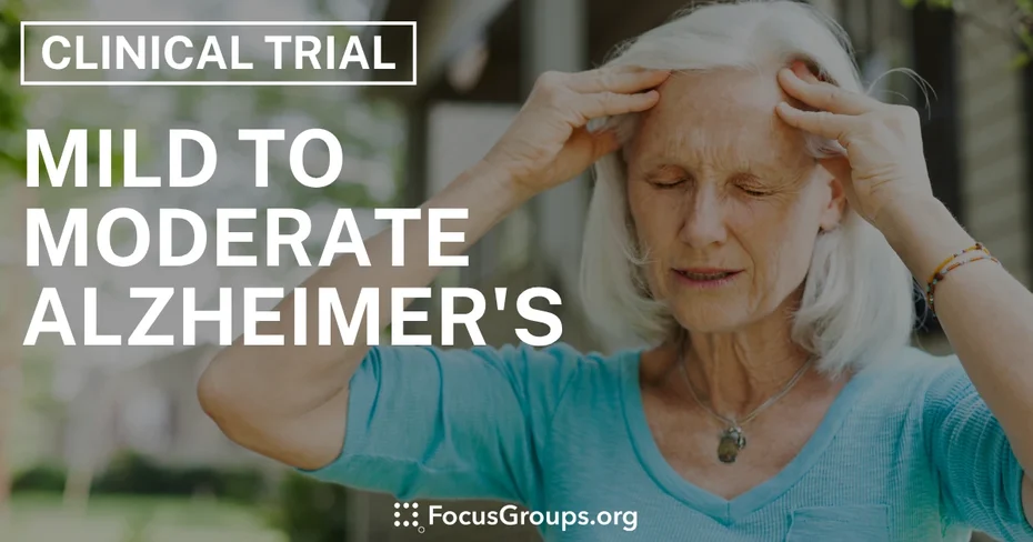 Clinical Trial on Mild To Moderate Alzheimer's - Varies - 11/04/2025